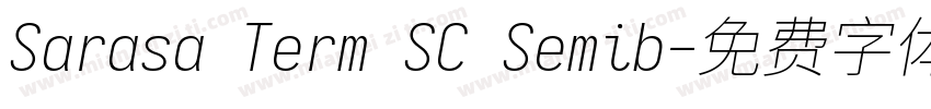 Sarasa Term SC Semib字体转换